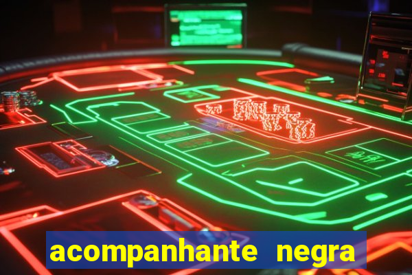 acompanhante negra porto alegre